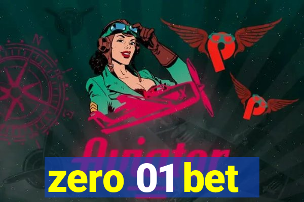 zero 01 bet